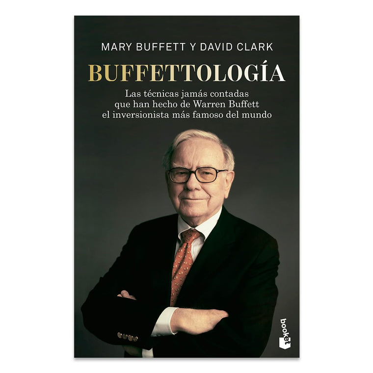 Buffettología: las técnicas jamás contadas que han hecho de Warren Buffett el inversionista más famoso del mundo / Buffettology (Spanish Edition)