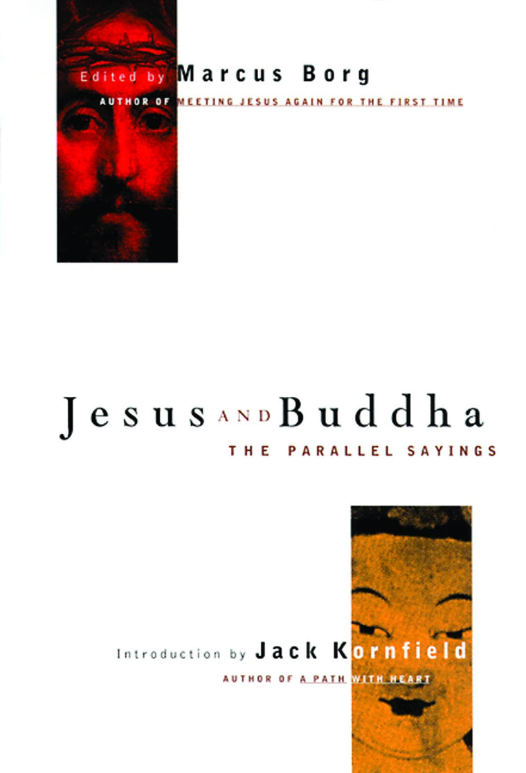 Jesus and Buddha: The Parallel Sayings