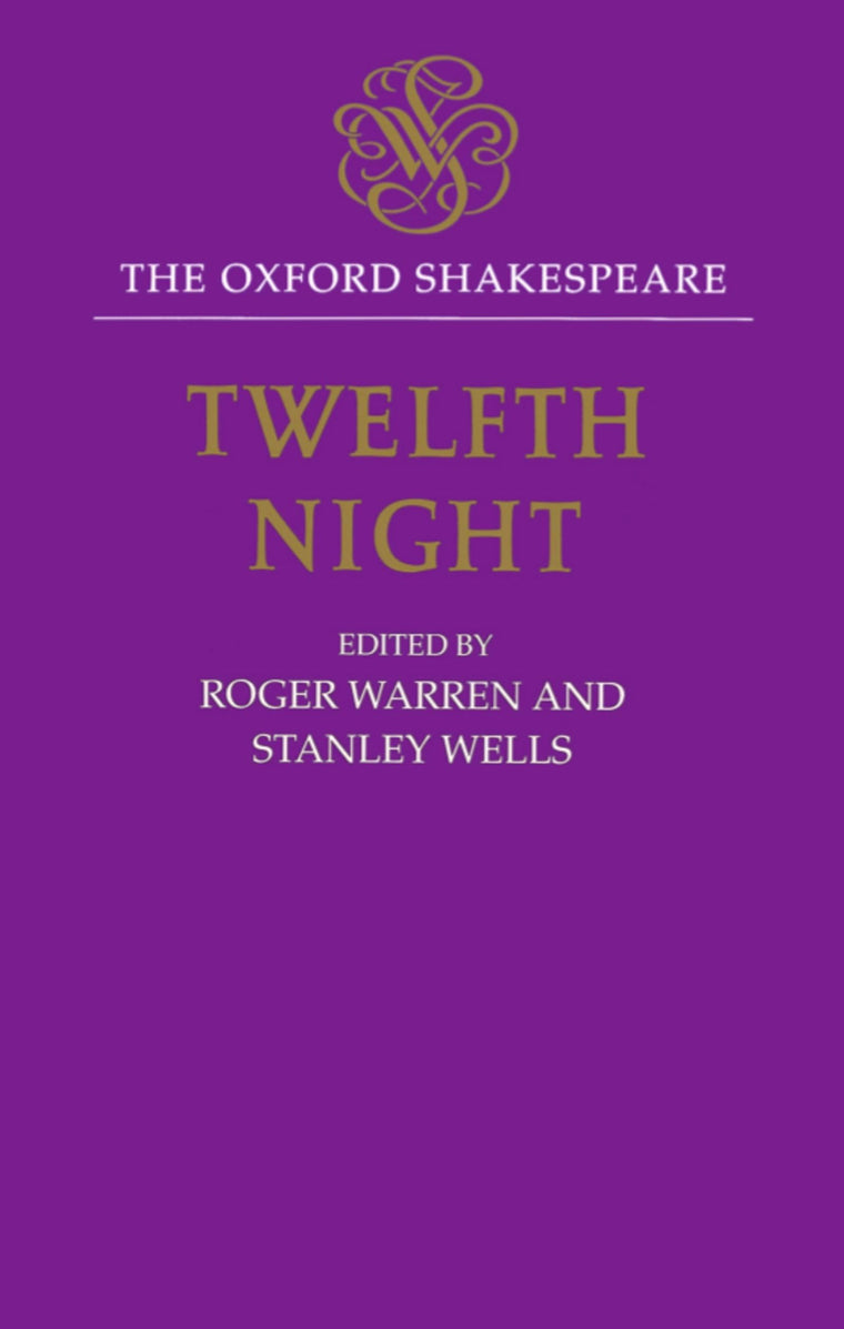 Twelfth Night, or What You Will (The ^AOxford Shakespeare)