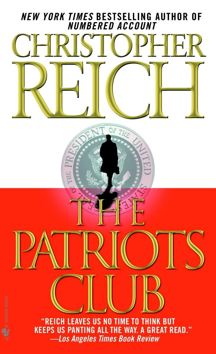 The Patriots Club: A Novel by Reich, Christopher