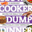 Slow Cooker Dump Dinners: 5-Ingredient Recipes for Meals That (Practically) Cook Themselves (Best Ever)