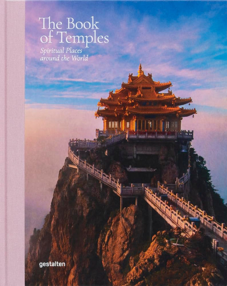 The Book of Temples: Spiritual Places Around the World