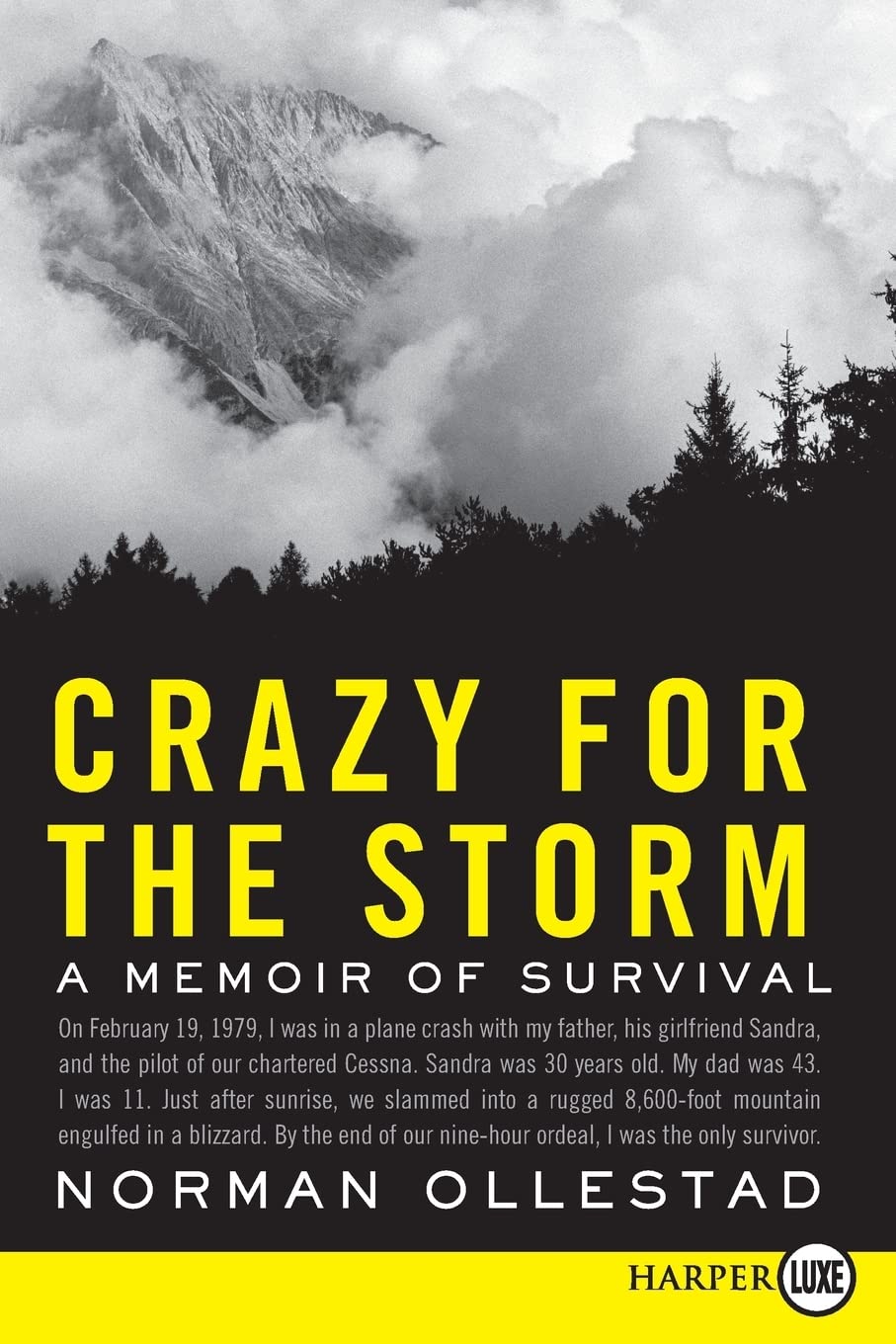 Crazy for the Storm: A Memoir of Survival