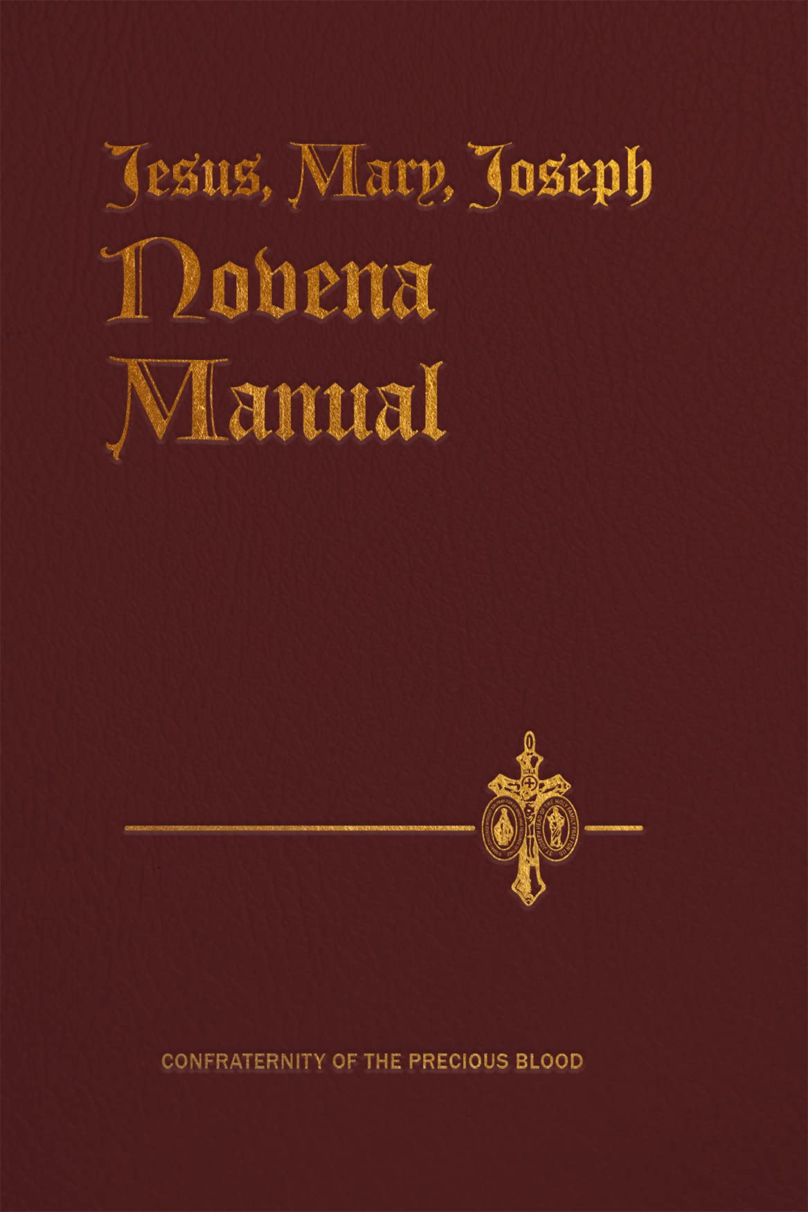 Jesus, Mary, Joseph Novena Manual: The New Revised