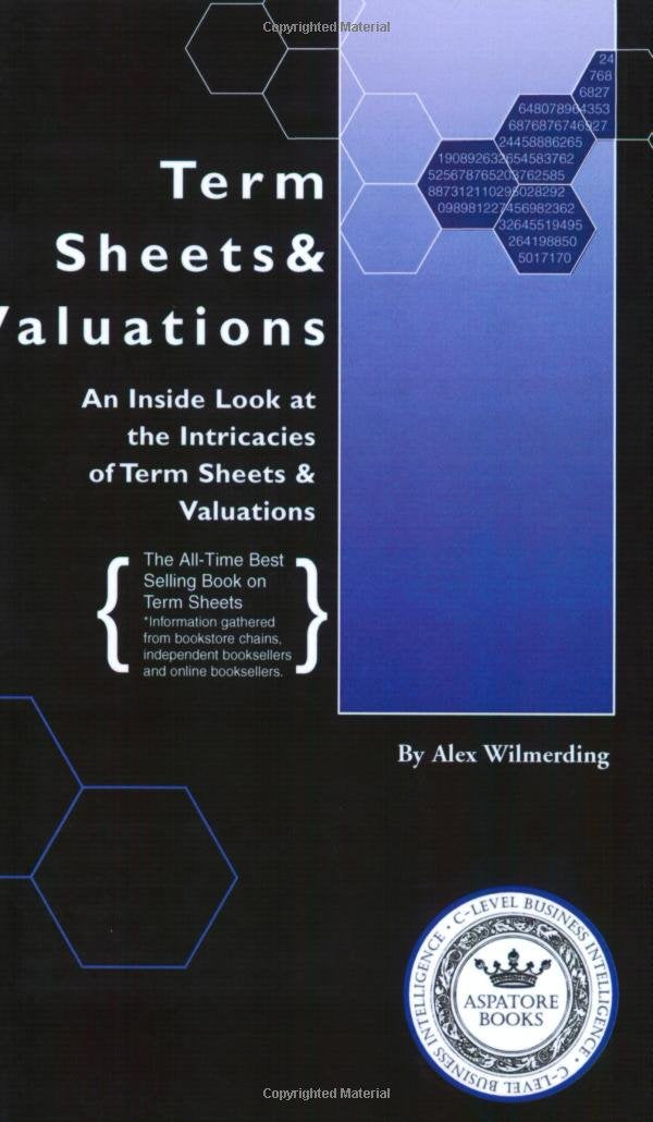 Term Sheets & Valuations: A Line by Line Look at the Intric