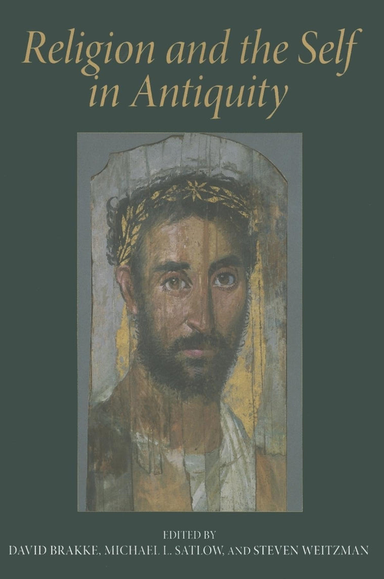 Religion and the Self in Antiquity by Brakke, David
