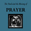 The Need and the Blessing of Prayer