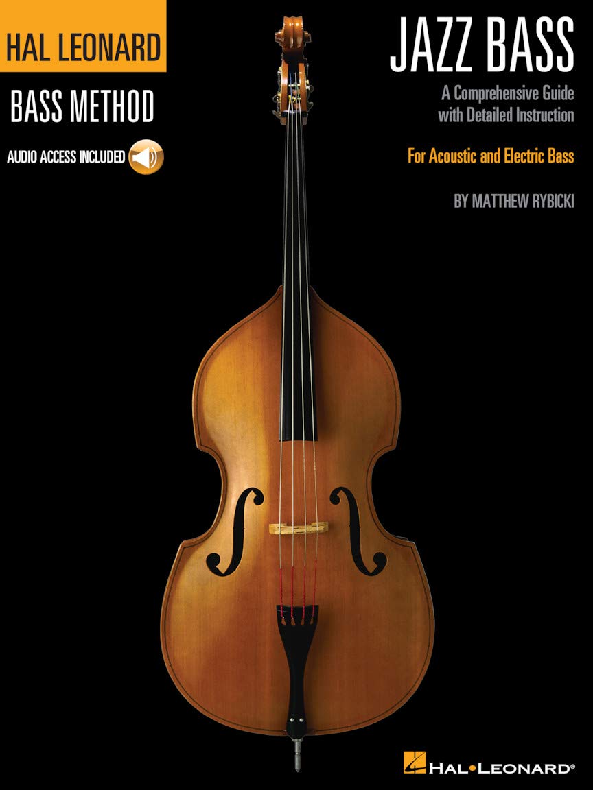 Hal Leonard - Jazz Bass Method for Acoustic and Electric Bass  Learn Walking Bass Lines, Soloing, and Improvisation  Play-Along Audio Tracks  ... by Matthew Rybicki (Hal Leonard Bass Method)