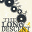 The Long Descent: A User's Guide to the End of the Industrial Age