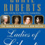 Ladies of Liberty: The Women Who Shaped Our Nation – A Beautiful Biography About Extraordinary Reformers and Visionaries for Kids (Ages 6-10)
