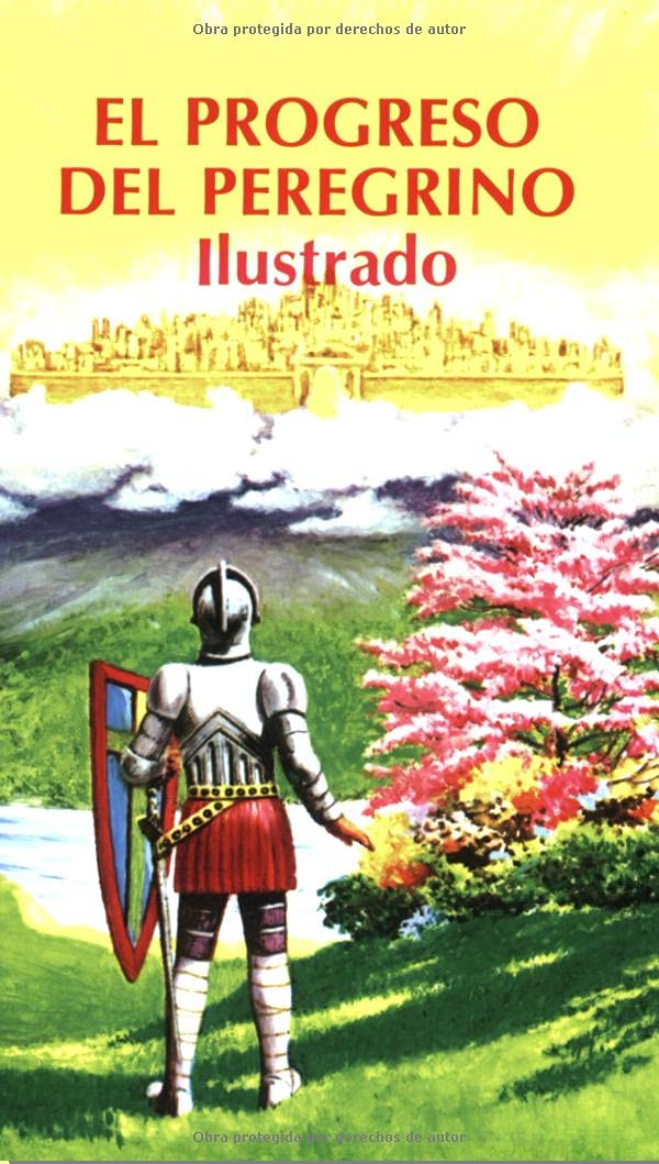 El Progreso del Peregrino (Ilustrado) (Spanish Edition)