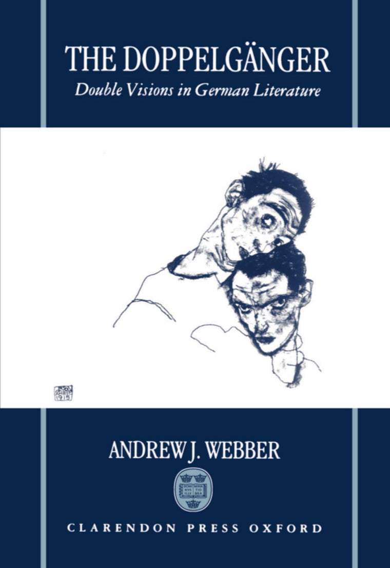 The Doppelgnger: Double Visions in German Literature