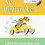 Ve, Perro. Ve! (Go, Dog. Go! Spanish Edition) (Bright & Early Board Books)