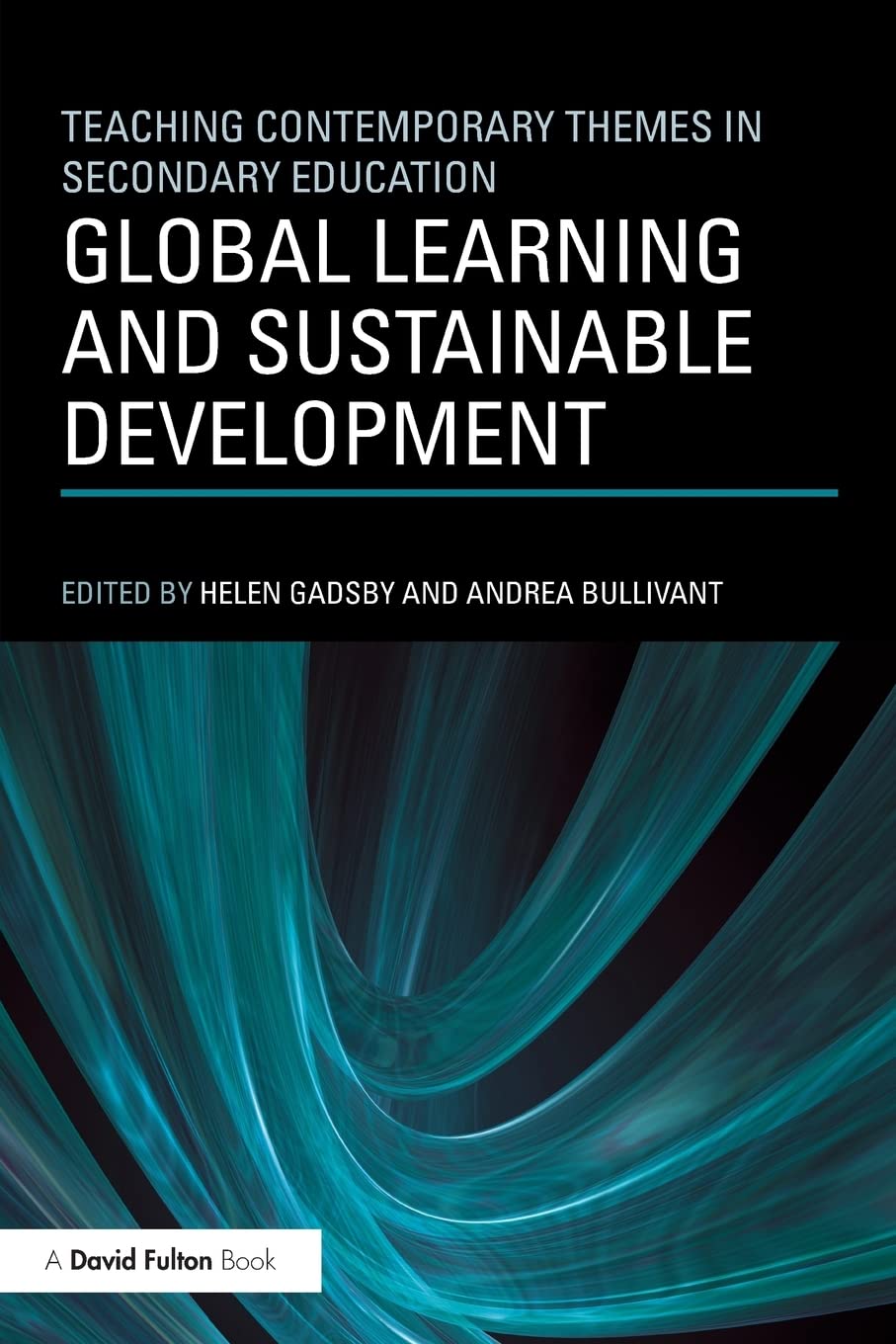Global Learning and Sustainable Development (Teaching contemporary themes in secondary education)