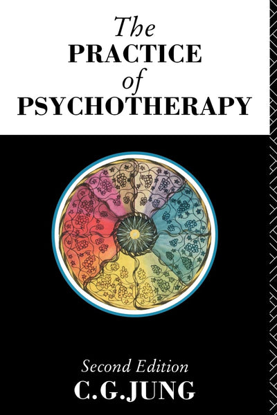 The Practice of Psychotherapy: Second Edition (Collected Works of C. G. Jung)