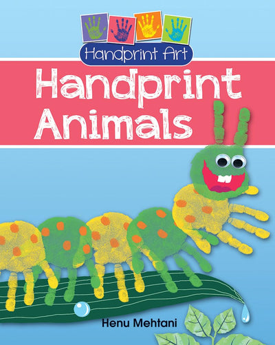 Handprint Animals (Handprint Art)
