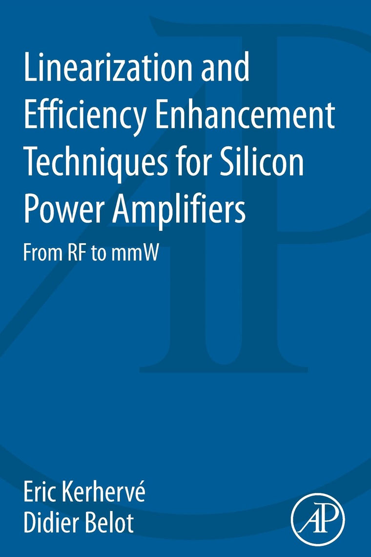Linearization and Efficiency Enhancement Techniques for Silicon Power Amplifiers: From RF to mmW