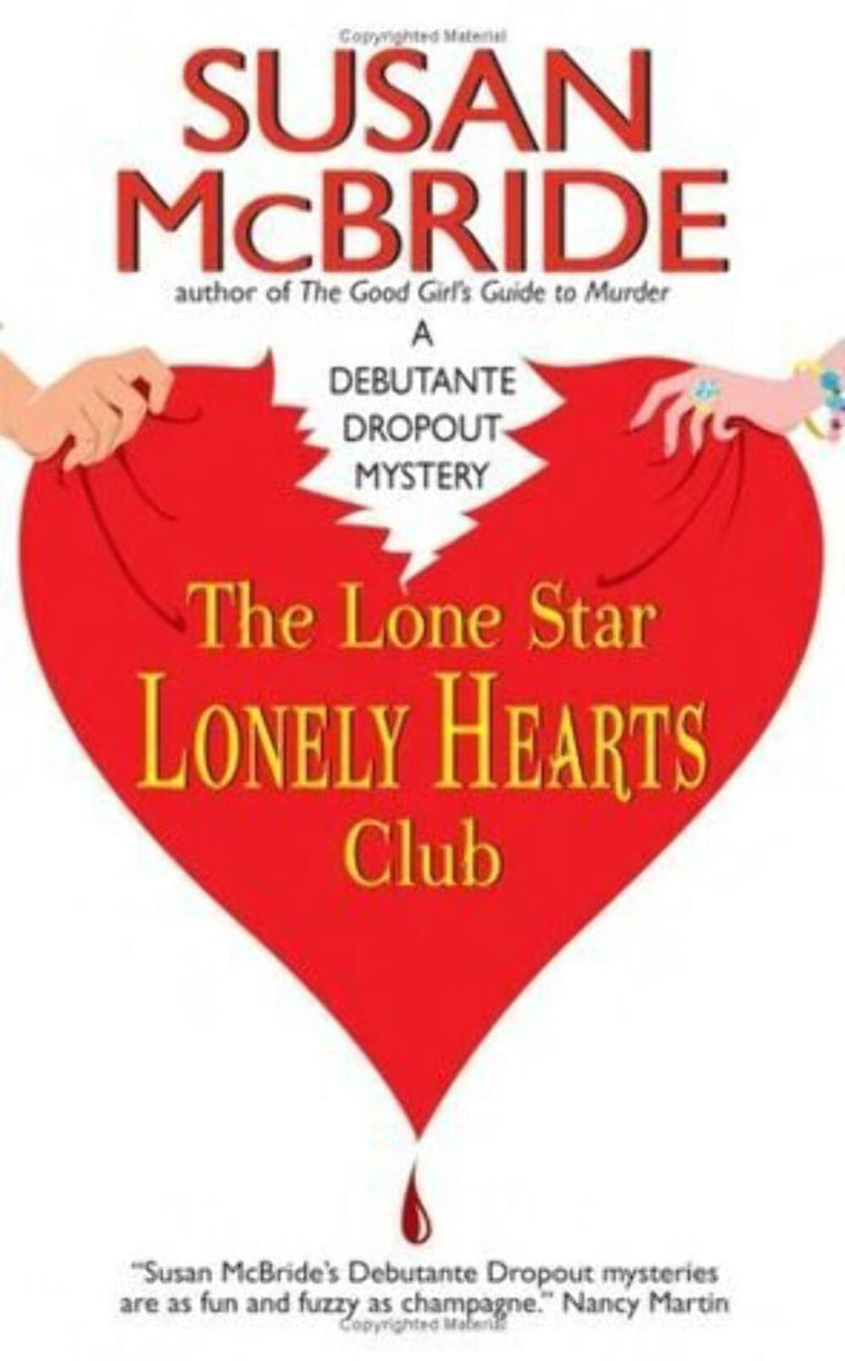 The Lone Star Lonely Hearts Club (Debutante Dropout Mysteries, No. 3)