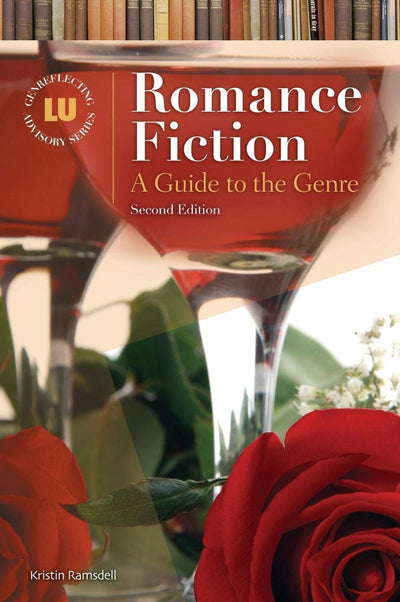 Romance Fiction: A Guide to the Genre (Genreflecting Advisory Series)