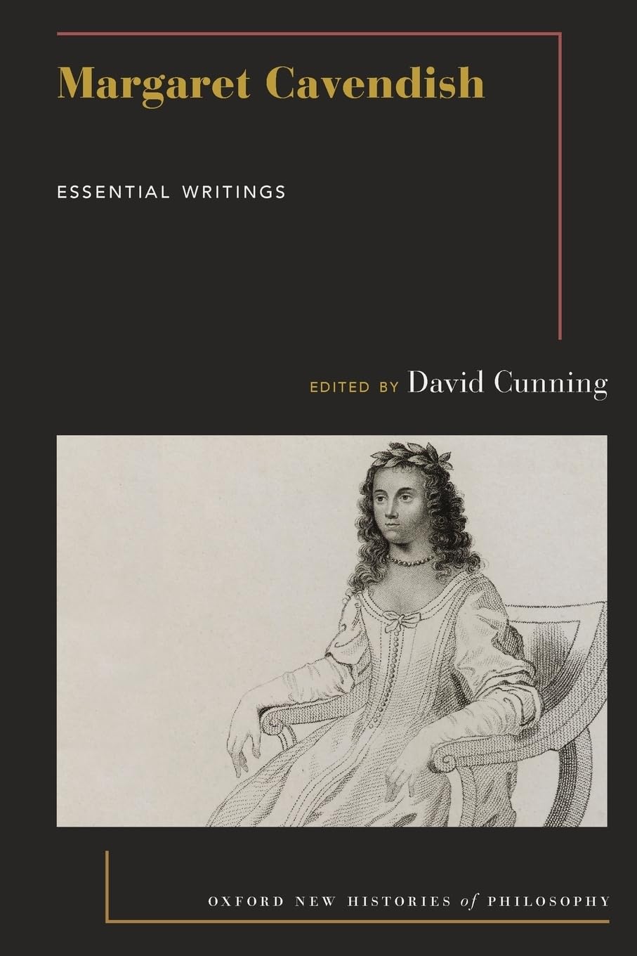 Margaret Cavendish: Essential Writings (Oxford New Histories of Philosophy)
