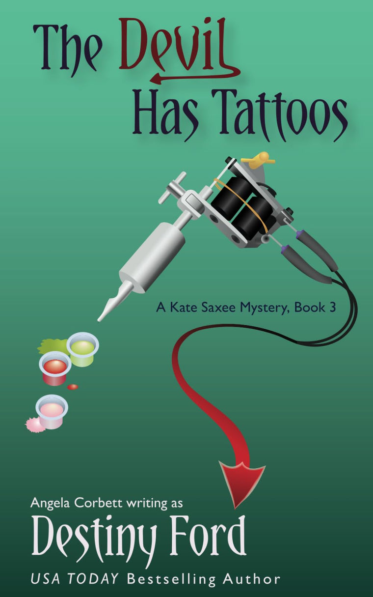 The Devil Has Tattoos (A Kate Saxee Mystery)