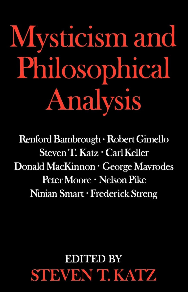 Mysticism and Philosophical Analysis by Katz, Steven T.