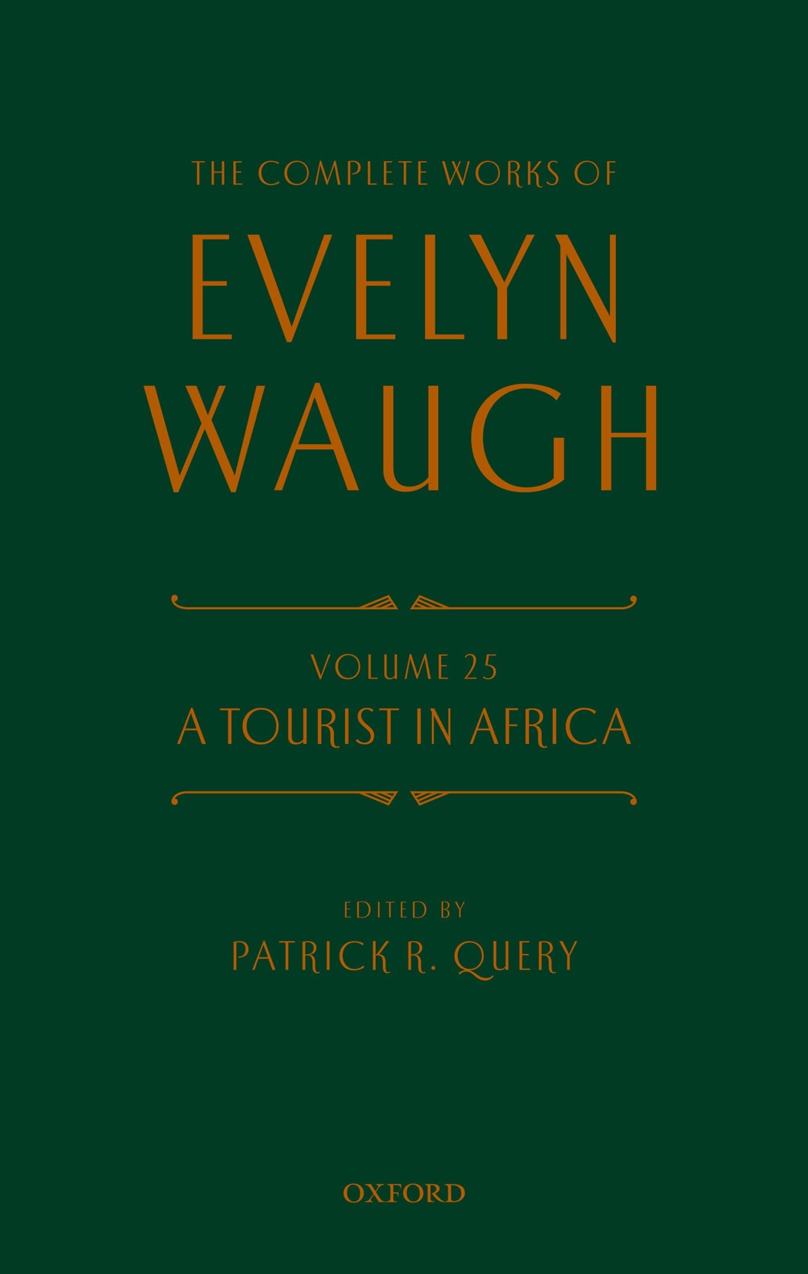 The Complete Works of Evelyn Waugh: A Tourist in Africa: Volume 25