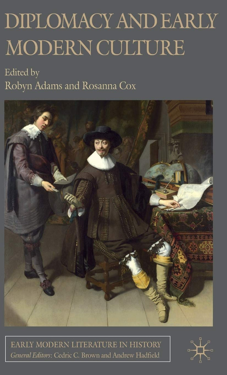 Diplomacy and Early Modern Culture (Early Modern Literature in History)