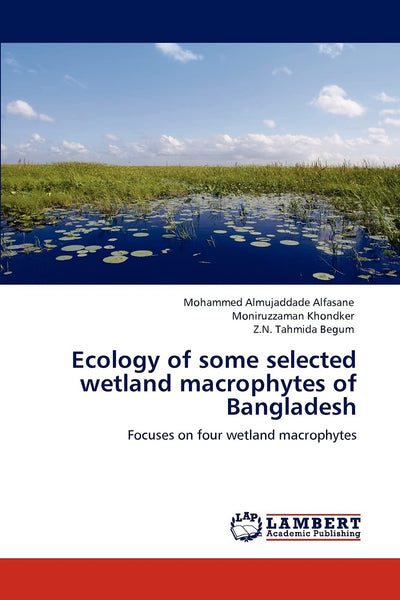 Ecology of some selected wetland macrophytes of Bangladesh: Focuses on four wetland macrophytes