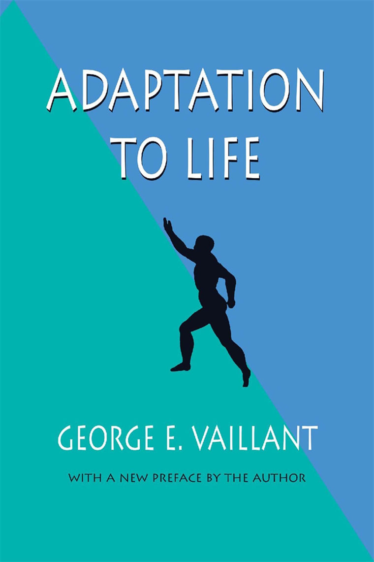 Adaptation to Life by Vaillant, George E