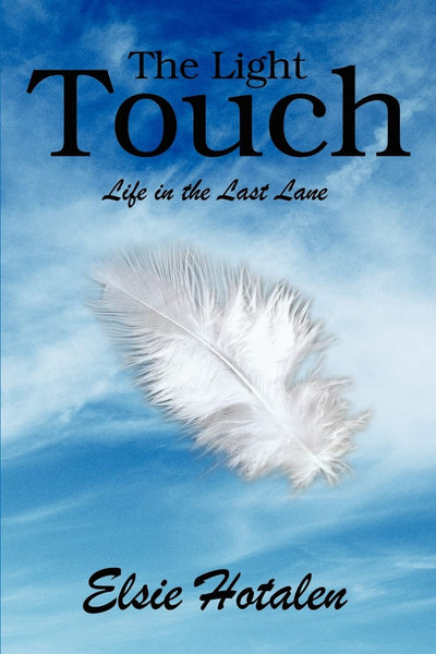 The Light Touch: Life in the Last Lane