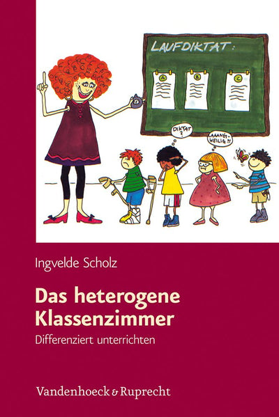 Das heterogene Klassenzimmer: Differenziert unterrichten (German Edition)