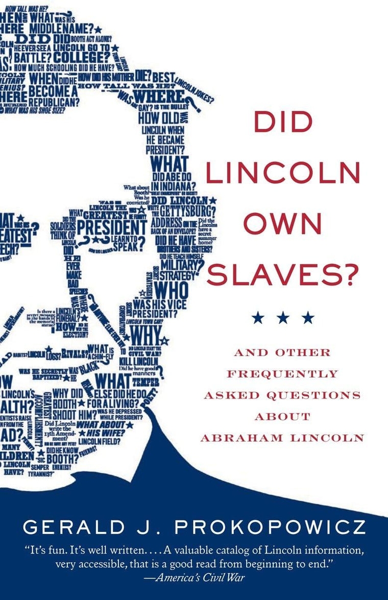 Did Lincoln Own Slaves?: And Other Frequently Asked Questions about Abraham Lincoln (Vintage Civil War Library)