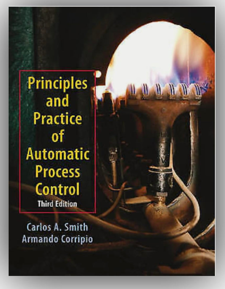 Principles and Practices of Automatic Process Control by Smi