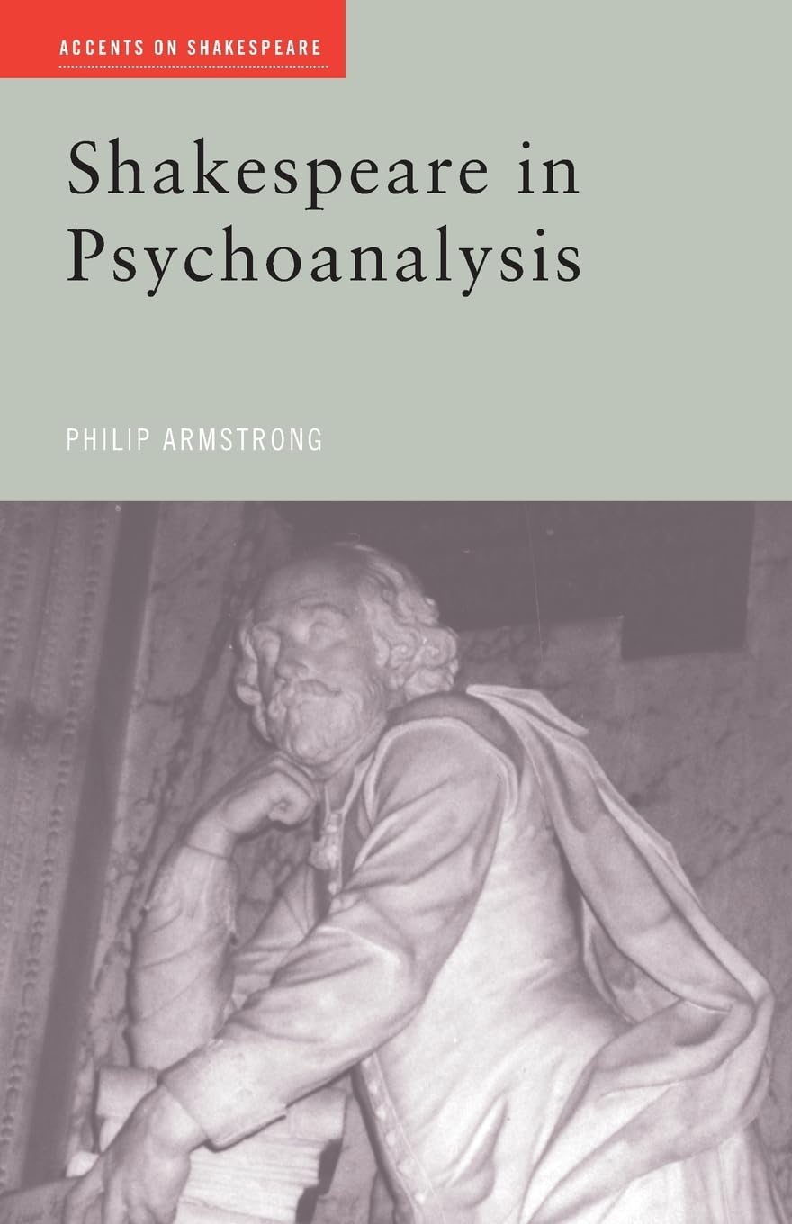 Shakespeare in Psychoanalysis (Accents on Shakespeare)