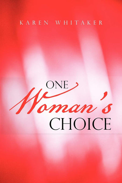 One Woman's Choice