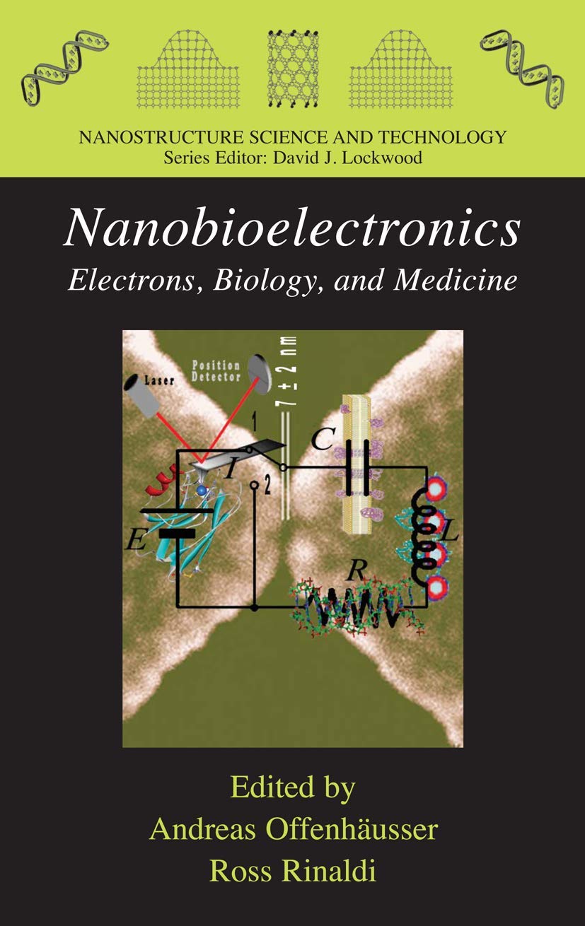 Nanobioelectronics - for Electronics, Biology, and Medicine (Nanostructure Science and Technology)