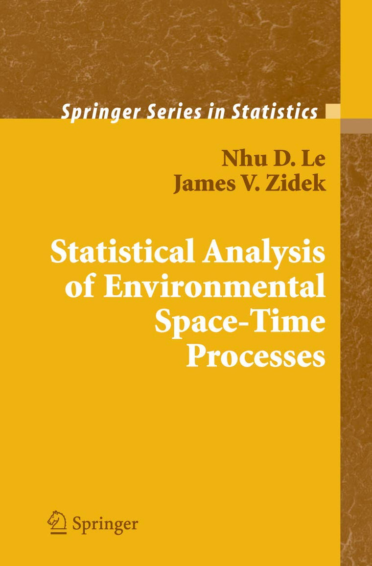 Statistical Analysis of Environmental Space-Time Processes (Springer Statistics)