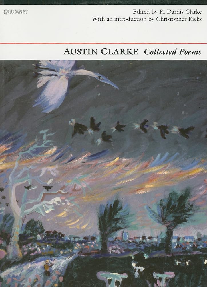 Collected Poems: Austin Clarke