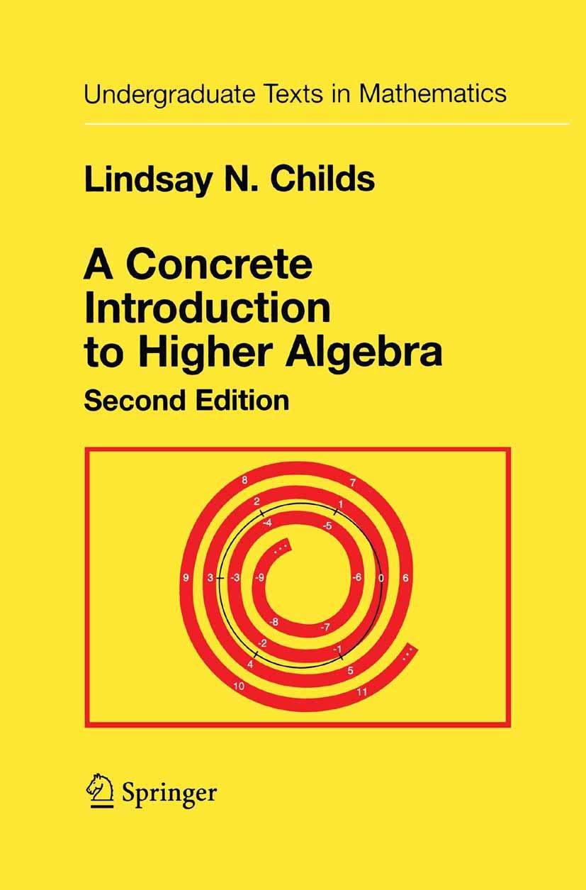 A Concrete Introduction to Higher Algebra, 2nd Edition