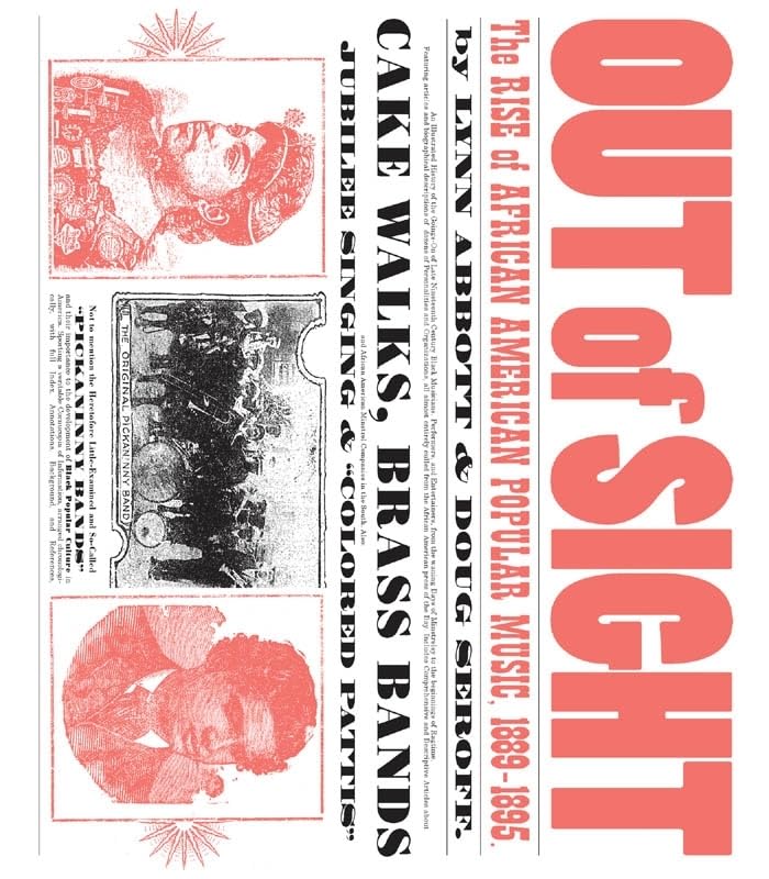 Out of Sight: The Rise of African American Popular Music, 1889-1895 (American Made Music Series)