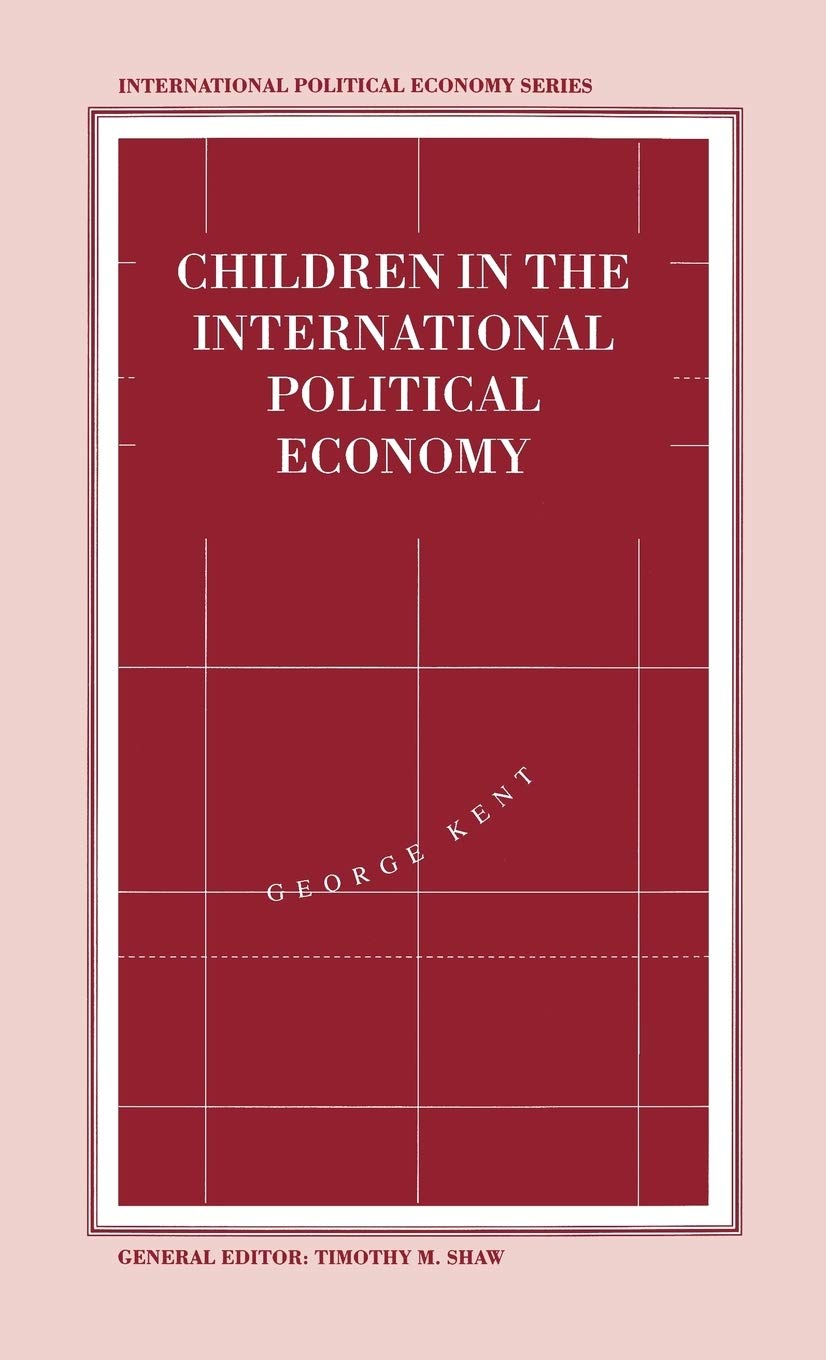 Children in the International Political Economy (International Political Economy Series)