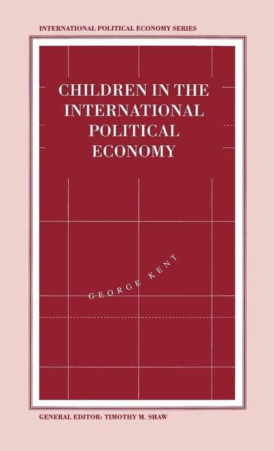Children in the International Political Economy (International Political Economy Series)