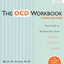 The OCD Workbook: Your Guide to Breaking Free from Obsessive-Compulsive Disorder
