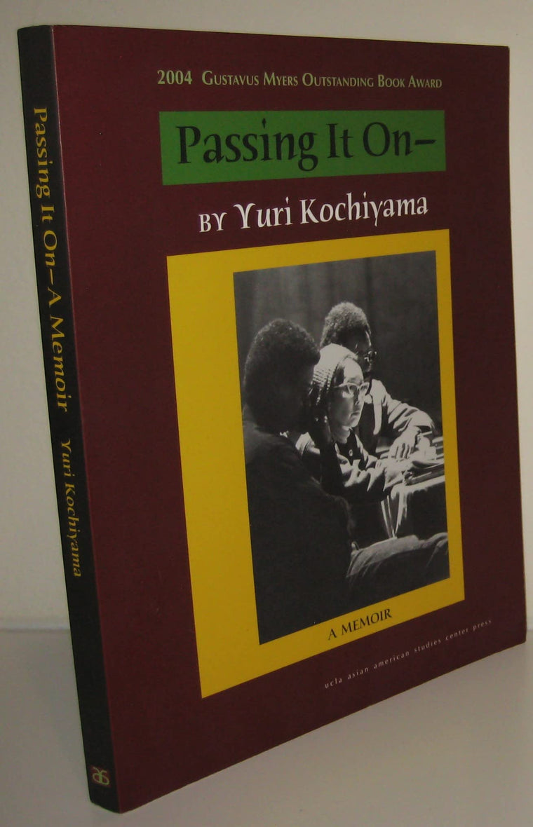 Passing It On by Kochiyama, Yuri