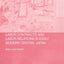Labour Contracts and Labour Relations in Early Modern Central Japan (Changing Labour Relations in Asia)