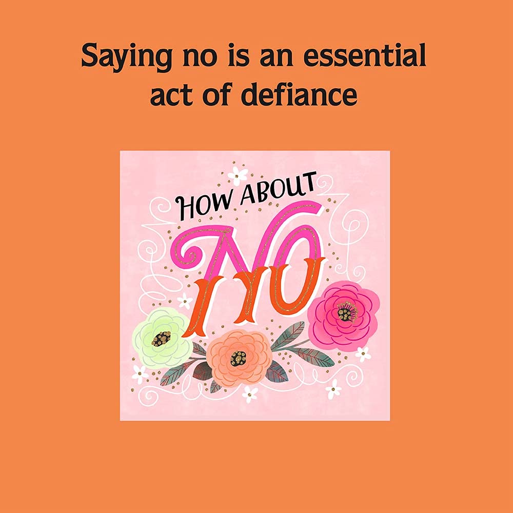 Oh Hell No: And Other Ways to Set Some Damn Boundaries