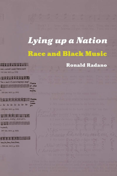 Lying up a Nation: Race and Black Music