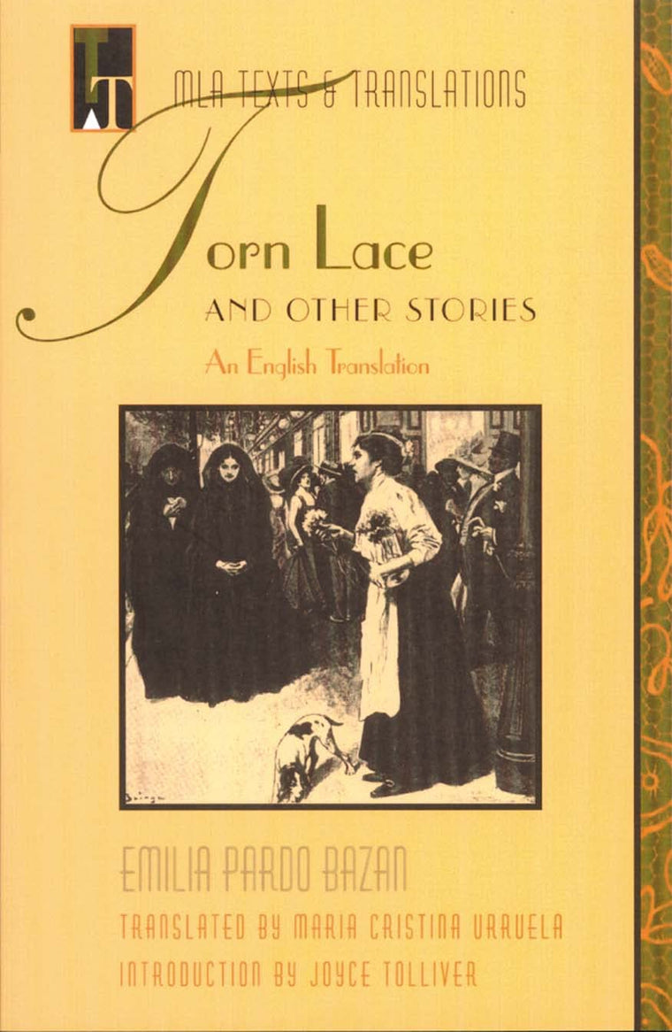 "Torn Lace" and Other Stories: An English Translation (MLA Texts and Translations)