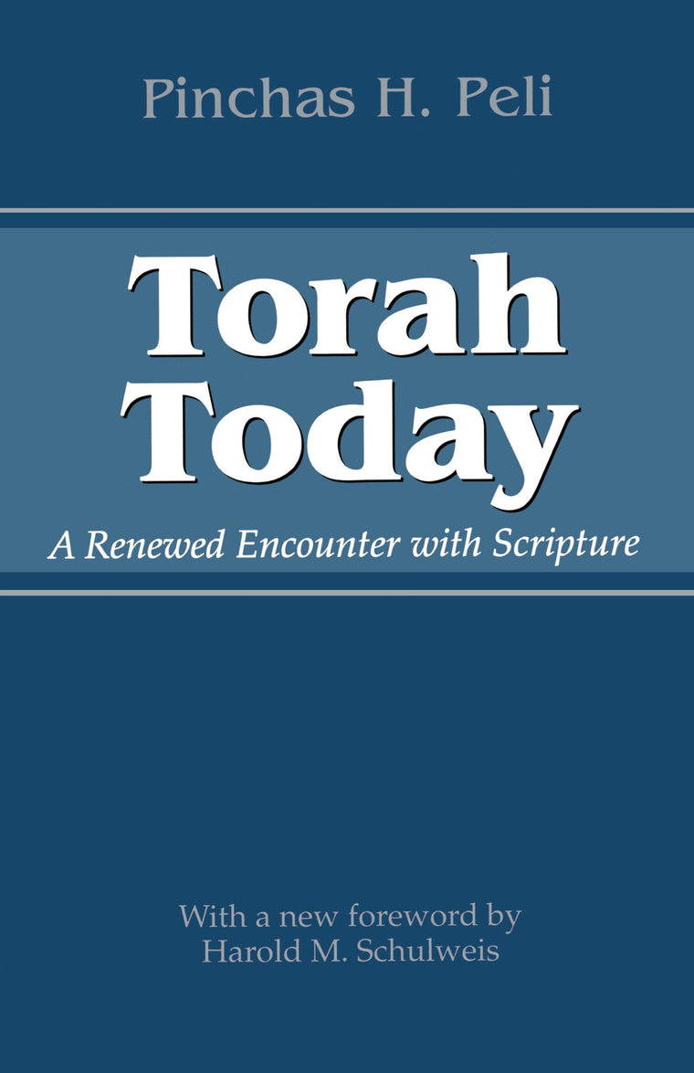 Torah Today: A Renewed Encounter with Scripture (Jewish History, Life, and Culture (Paperback))